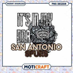 San Antonio Spurs Its In My DNA PNG Design Instant Download