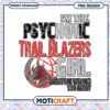 Psychotic Trail Blazers Girl PNG Design for Fans 1 Psychotic Trail Blazers Girl PNG Design for Fans