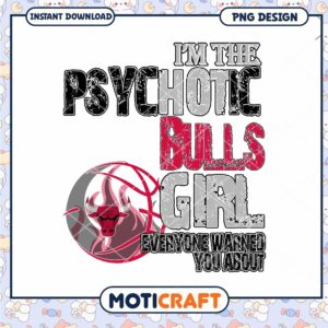 Psychotic Bulls Girl Basketball PNG Instant Download Design