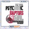 Psycho Raptors Girl Funny Basketball PNG Design Download 2 Psycho Raptors Girl Funny Basketball PNG Design Download