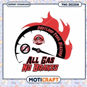 Portland Trail Blazers PNG Design All Gas No Brakes