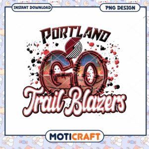 Portland Trail Blazers Go Graphic Design Instant Download PNG