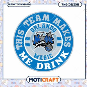 Orlando Magic Team Makes Me Drink PNG