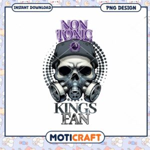 Non Toxic Kings Fan Skull Graphic PNG Instant Download
