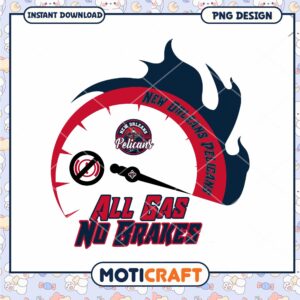 New Orleans Pelicans PNG All Gas No Brakes Design