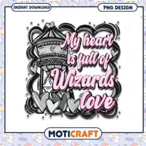 My Heart is Full of Wizards Love PNG Instant Download Art