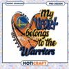 My Heart Belongs to the Warriors Basketball PNG Design Download