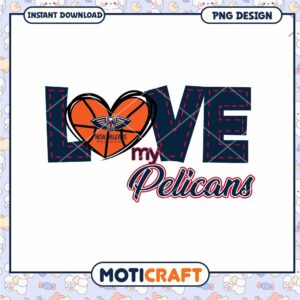 Love My Pelicans PNG Graphic Instant Download Design Gift