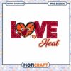 Love My Heat Basketball PNG Design for Fans Download Now