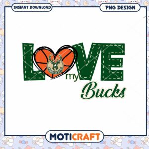 Love My Bucks Basketball PNG Design Instant Download Art