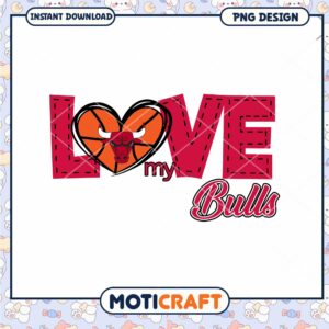 Love My Bulls PNG Design Instant Download