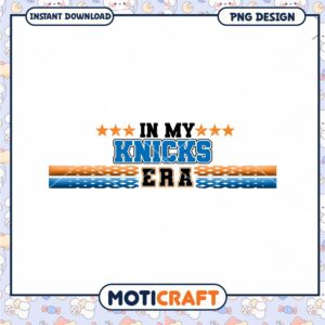 Knicks Era PNG Design Instant Download