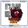 It's In My DNA Miami Heat PNG Instant Download Design