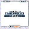 In My Timberwolves Era PNG Design for Instant Download 1 In My Timberwolves Era PNG Design for Instant Download