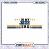 In My Jazz Era PNG Design Instant Download