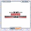 In My Hawks Era PNG Design Instant Download for Fans