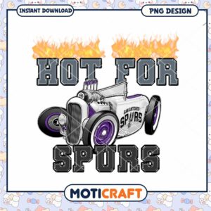 Hot For Spurs San Antonio PNG Design