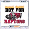 Hot for Raptors PNG Design