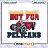 Hot for Pelicans PNG Design