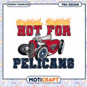 Hot for Pelicans PNG Design