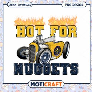 Hot for Nuggets PNG Design Download