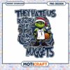 Grinch Nuggets PNG They Hate Us Sublimation 1 Grinch Nuggets PNG They Hate Us Sublimation