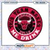Chicago Bulls This Team Makes Me Drink PNG