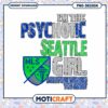 Seattle Girl PNG Psychotic Design