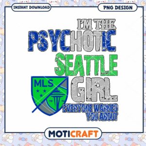 Seattle Girl PNG Psychotic Design