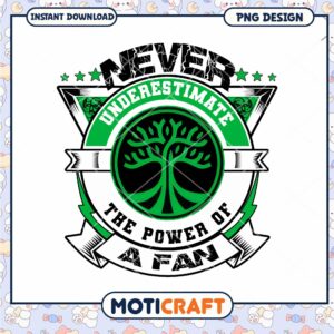 Never Underestimate The Power Of A Fan PNG
