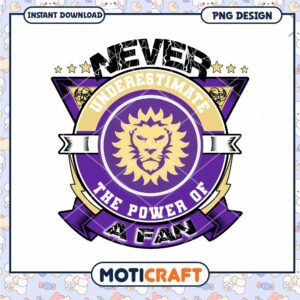 Never Underestimate the Power of a Fan PNG Design Download