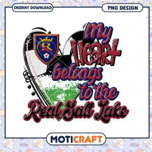 My Heart Belongs to Real Salt Lake PNG Design Download