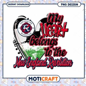 My Heart Belongs to New England Revolution PNG Design