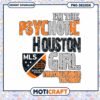 Houston Dynamo Psychotic Girl PNG 2 Houston Dynamo Psychotic Girl PNG