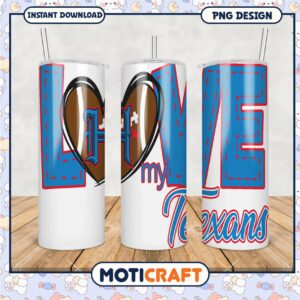 Love My Texans Tumbler PNG Design, Perfect for All Texas Fans