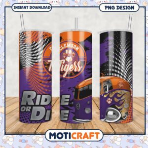 Clemson Tigers Ride or Die Tumbler Design for Fans