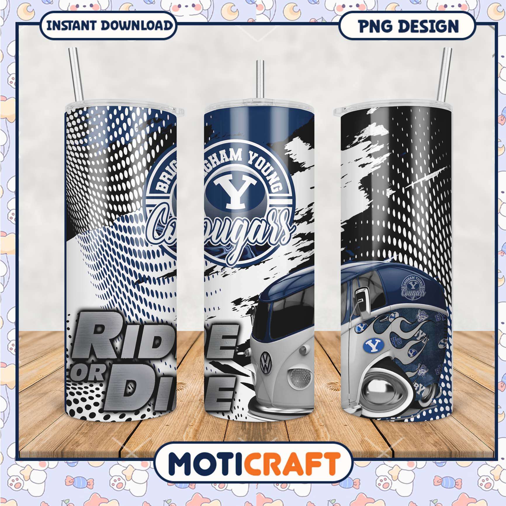 Brigham Young Cougars Tumbler Ride or Die Design PNG File Brigham Young Cougars Tumbler Ride or Die Design PNG File