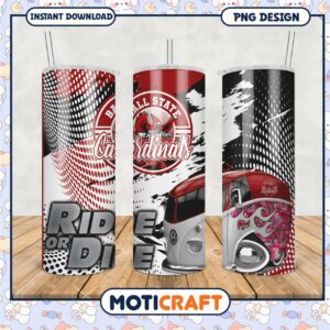 Ball State Cardinals Ride or Die Tumbler PNG Design