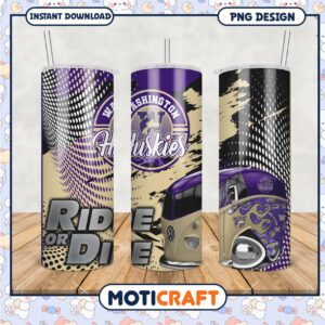 Washington Huskies Ride or Die Tumbler PNG Design File