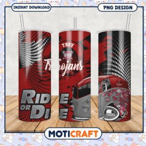 Troy Trojans Ride or Die Tumbler PNG Design for Fans