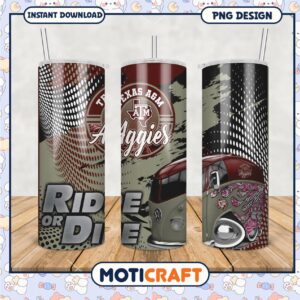 Texas A&M Aggies Ride or Die Tumbler Design PNG File
