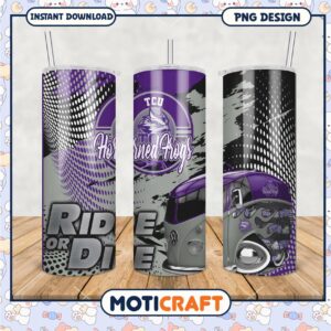 TCU Horned Frogs Ride or Die Tumbler PNG Design File