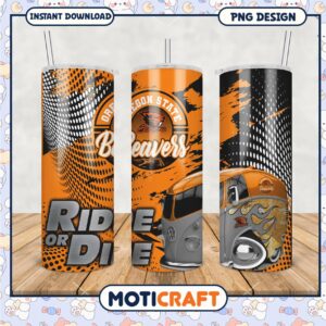 Oregon State Beavers Tumbler Ride or Die Design PNG File Oregon State Beavers Tumbler Ride or Die Design PNG File