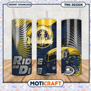 Michigan Wolverines Ride or Die Tumbler PNG Design File