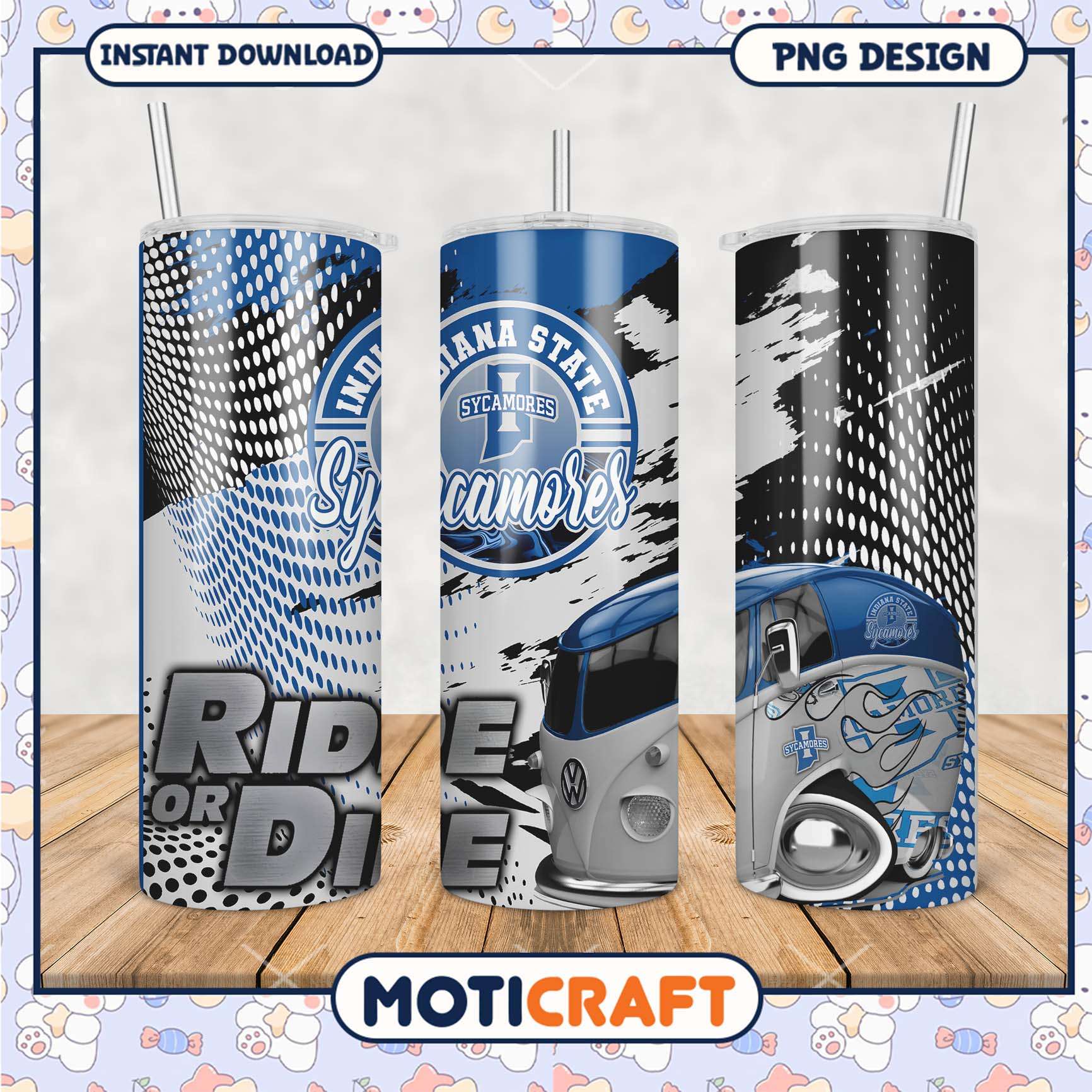 Indiana State Sycamores Ride or Die Tumbler PNG Design Indiana State Sycamores Ride or Die Tumbler PNG Design