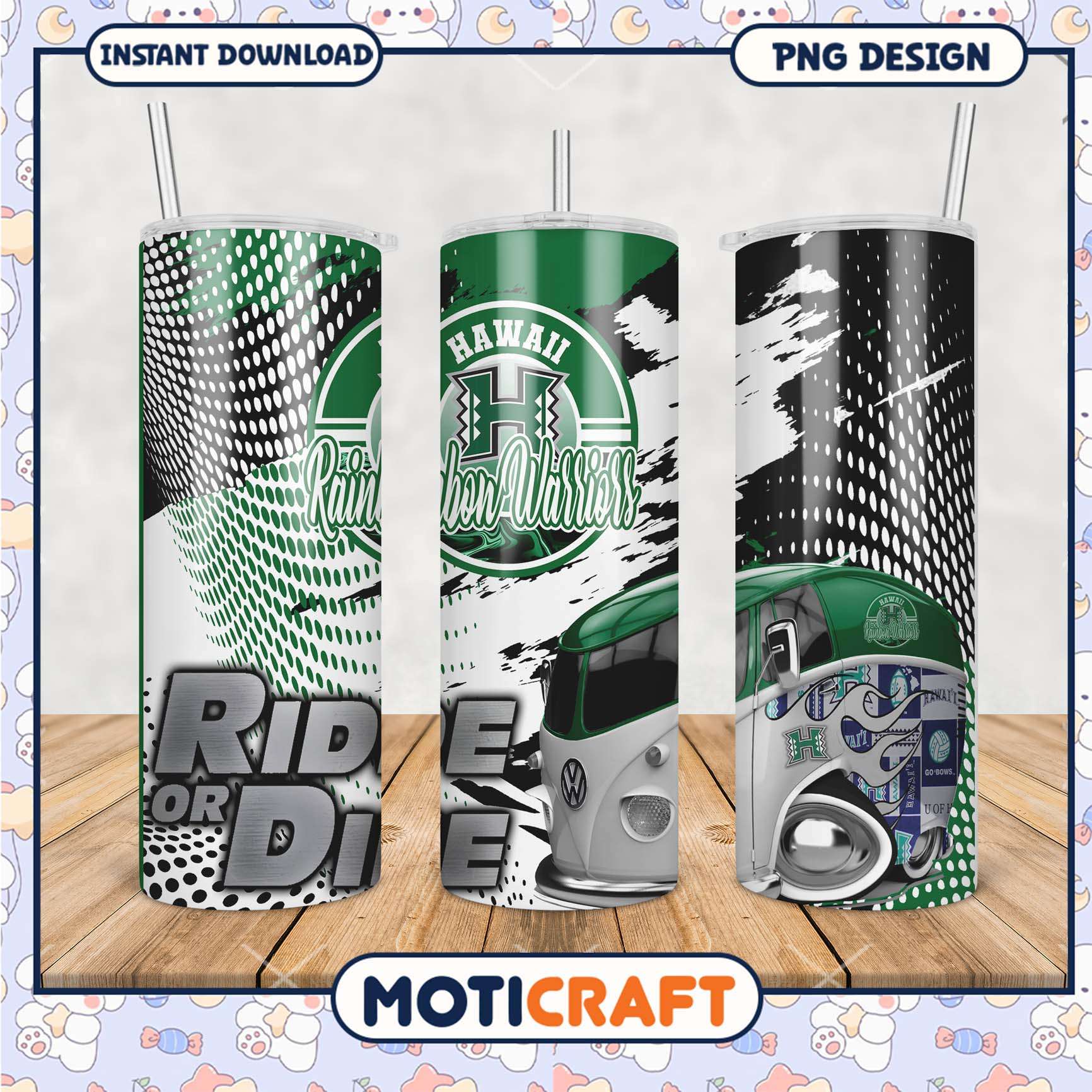 Hawaii Rainbow Warriors Tumbler Design Ride or Die PNG Hawaii Rainbow Warriors Tumbler Design Ride or Die PNG