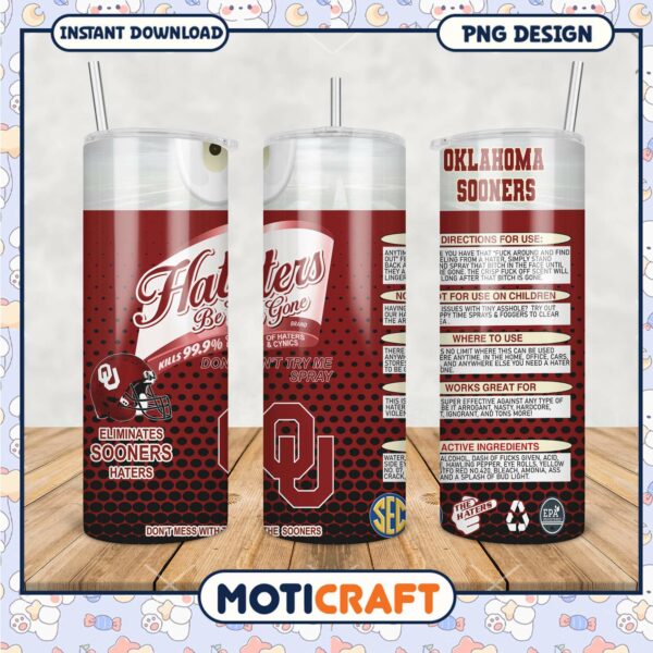 Funny Haters Be Gone Spray Tumbler PNG for Oklahoma Sooners