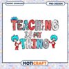Teaching Is My Thing Fun Colorful PNG Design for Educators