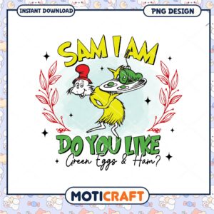 Sam I Am PNG Do You Like Green Eggs