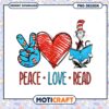 Peace Love Read Cat in the Hat PNG